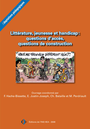Couverture de l'ouvrage "Littérature, jeunesse et handicap : questions d'accès, questions de construction"