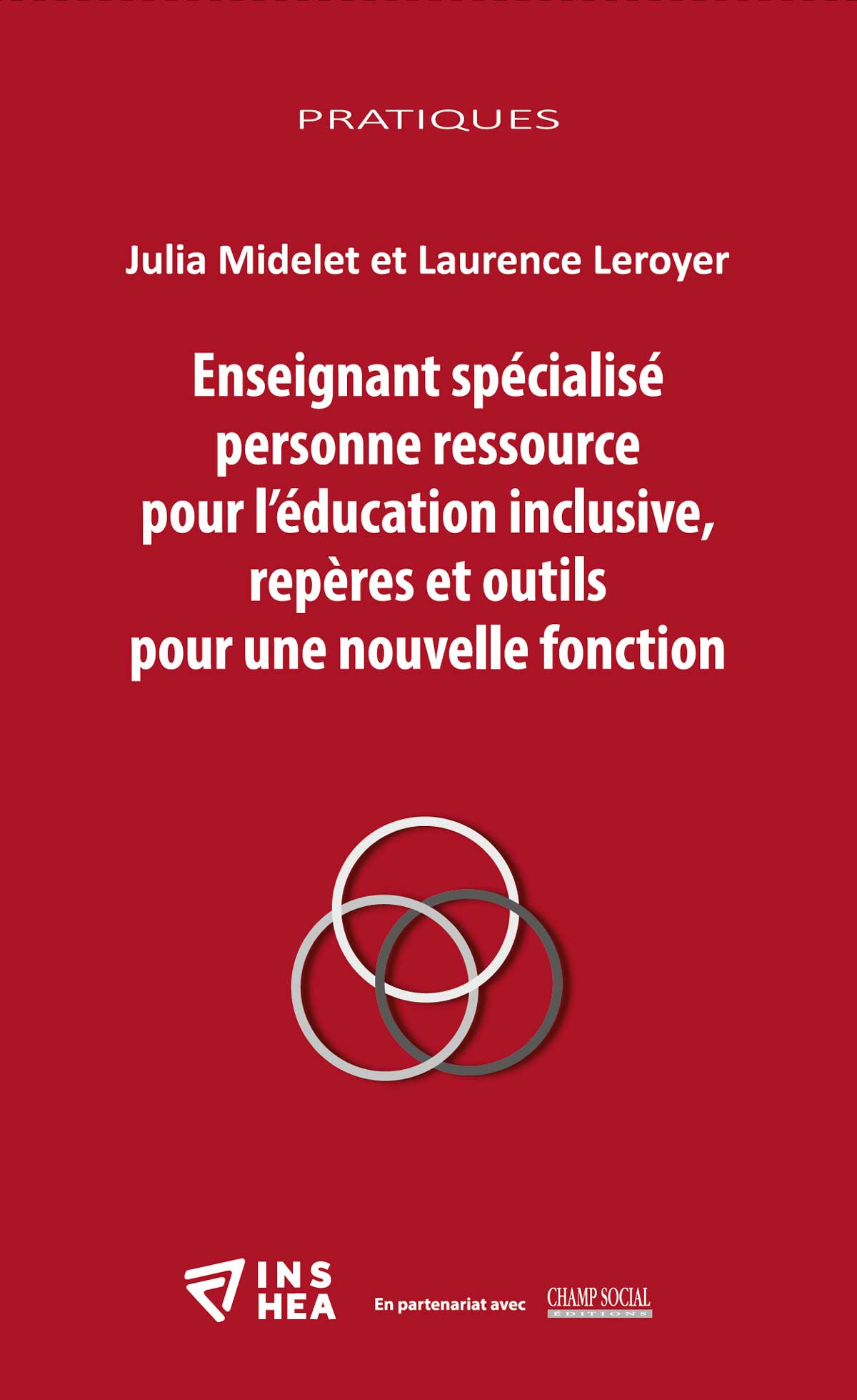 Couverture de l'ouvrage de Julia Midelet et de Laurence Leroyer "Enseignant spécialisé personne ressource pour l’éducation inclusive, repères et outils pour une nouvelle fonction"